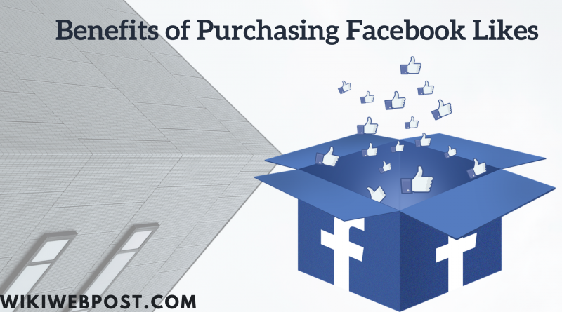 Benefits of Purchasing Facebook likes