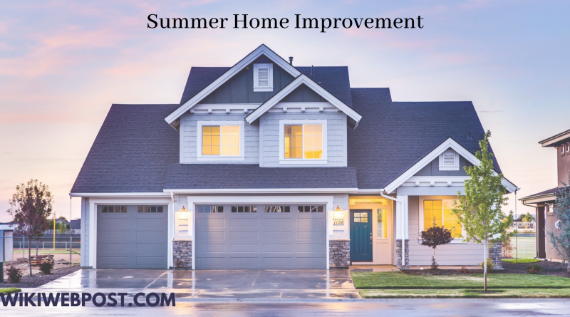 Summer Home Improvement