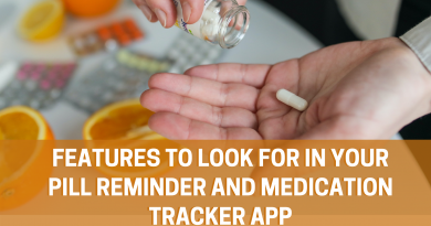 Don't know what to look for in your pill reminder and medication tracker app? Check out our post and find the characteristics that work the best for you!