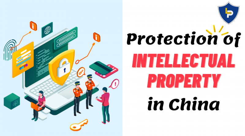 Protection of Intellectual Property in China