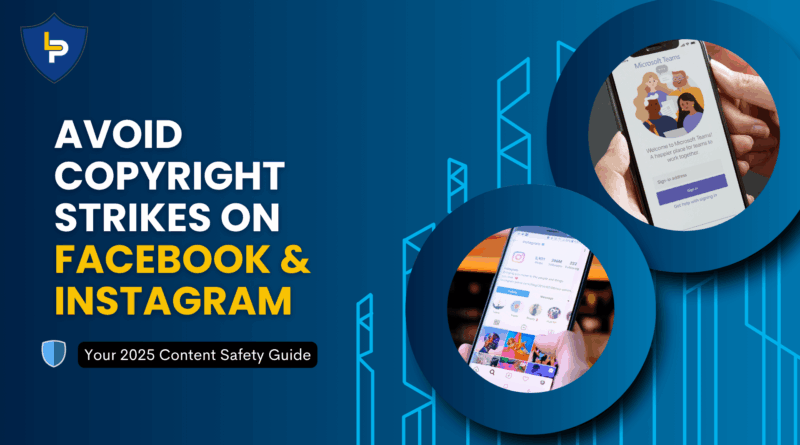 Avoid Copyright Strikes on Facebook & Instagram