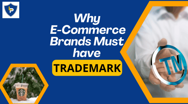 Why Trademark Registration is Essential for eCommerce Brands