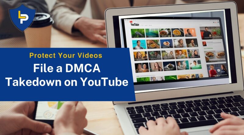DMCA Takedown on YouTube for Stolen Video or Music