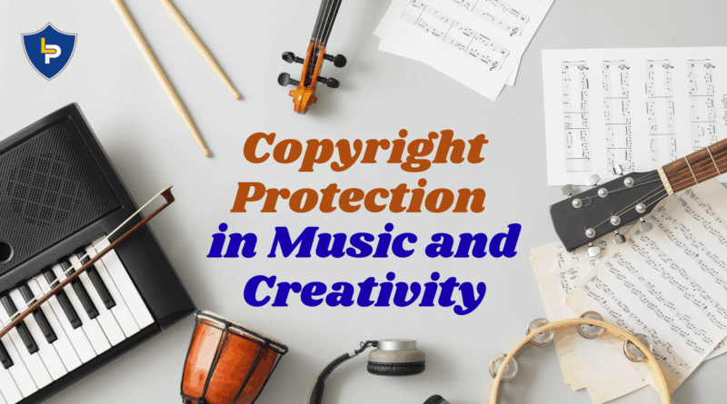 Copyright Protection in Music and Creativity